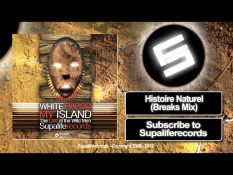 White Papoo - Histoire Naturelle (Breaks Mix)