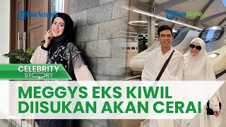 Curhatan Meggy Wulandari Singgung Perpisahan Viral, Eks Kiwil Diisukan Bakal Cerai Lagi