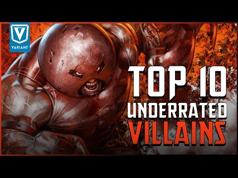 Top 10 Most Underrated Super Villains