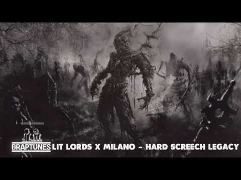 [Hardstyle]Lit Lords x Milano - Hard Screech Legacy