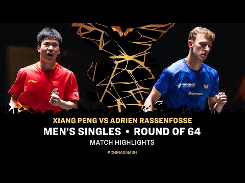 Xiang Peng vs Adrien Rassenfosse | MS R64 | #ChinaSmash 2025