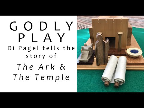 Godly Play  - The Ark and the Temple