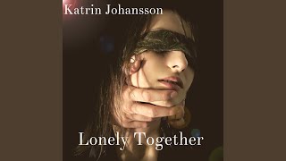 Lonely Together