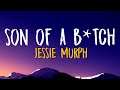 Jessie Murph Son Of A B Tch Lyrics