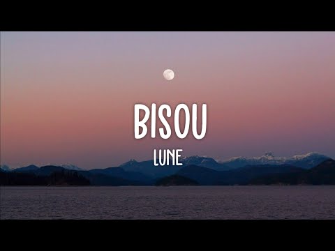 Lune - Bisou (Lyrics)