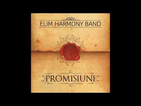 Elim Harmony - Domnul e mai mare