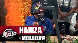 [Exclu] Hamza &quot;Meilleur&quot; #PlanèteRap