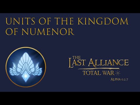 Units of Last Alliance: Total War - Kingdom of Numenor