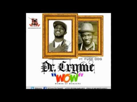 Dr Cryme Ft fuse ODG - WOW [Video Edited2]