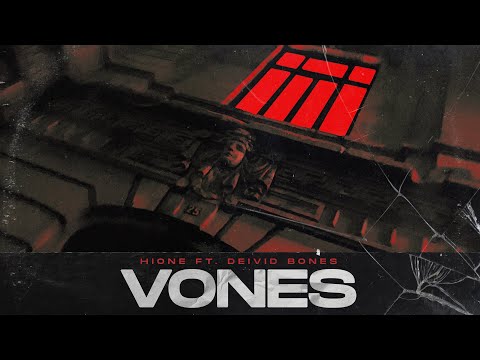 Hione . Deivid Bones | VONES 🦴 (Prod. Inefableh)