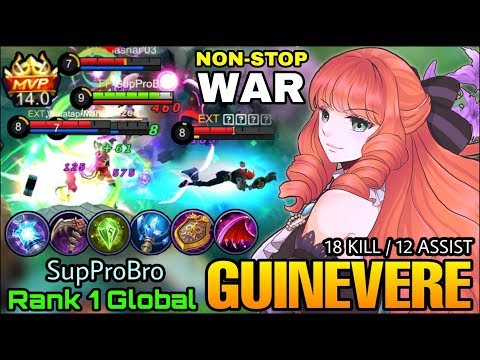 18 Kills Gunivere Nonstop War - Top 1 Global Guinevere SupProBro - Mobile Legends