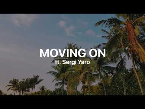 ItsRob - Moving On ft. Sergi Yaro