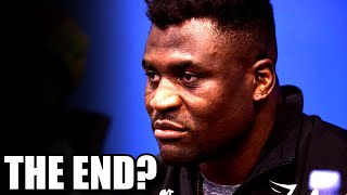 It's the End of Francis Ngannou...He's Returning too Soon
