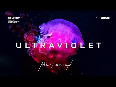 Max Fabian - ULTRAVIOLET (Премьера трека 2018)