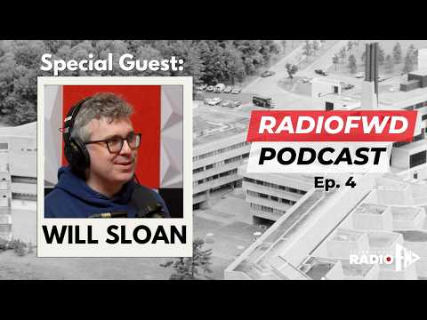 Will Sloan - Film Critic, Host of The Important Cinema Club, Michael and Us (Radio FWD Podcast Ep.4)