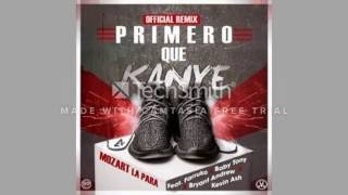 Mozart La Para Ft Farruko, Bryant Andrew, Baby Tony Y Kevin Ash Primero Que Kanye (official music)