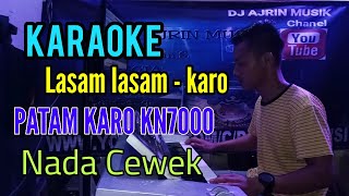 Download lagu LASAM LASAM - PATAM KARO [ KARAOKE KN7000 ] NADA CEWEK mp3