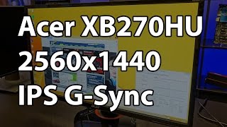 Video thumbnail for Acer XB270HU 27-in 1440P 144Hz IPS G-Sync Monitor Review by PC Perspective