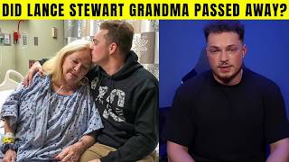 Did Lance Stewart's Grandma Pass Away Grandma Rita Death Claim Explained