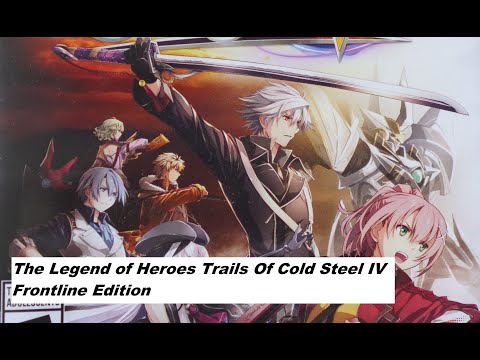 The Legend of Heroes Trails Of Cold Steel IV Frontline Edition, Unboxing