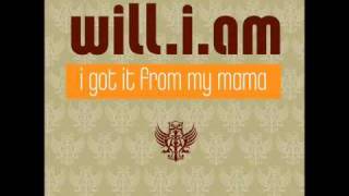 Will.I.Am - I Got It From My Mama (Robboz Remix)