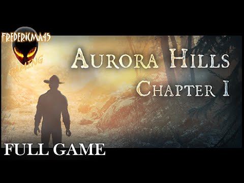 Aurora Hills Chapter 1 FULL GAME Walkthrough (Free Game on Steam) - YouTube