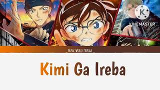 Kimi Ga Ireba - キミがいれば Detective Conan