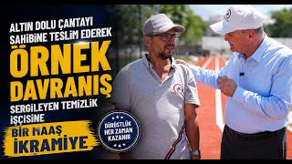 Altın Dolu Çantayı Sahibine Teslim Ederek Örnek Davranış Sergileyen Temizlik İşçisine Bir Maaş İkram