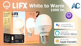 LIFX White to Warm | 1000 lm da bianco caldo a quello freddo senza bisogno di un Hub, basta il Wi-Fi