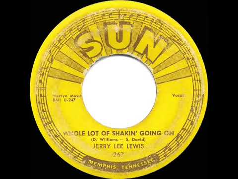 1957 HITS ARCHIVE: Whole Lot Of Shakin’ Going On - Jerry Lee Lewis