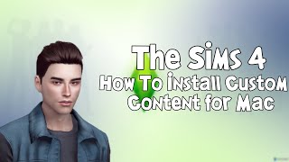 How to Install Custom Content (Mods) for The Sims 4 | Mac Tutorial (2020) *working 2024*