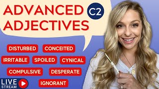 20 Advanced C2 Level Adjectives to Describe People & Personalities