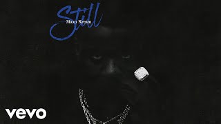 Maxo Kream - Still (Audio)