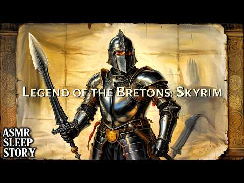 Legend of the Bretons: A Skyrim Lore Tale I Elder Scrolls Bedtime Stories & Relaxing ASMR Ambience