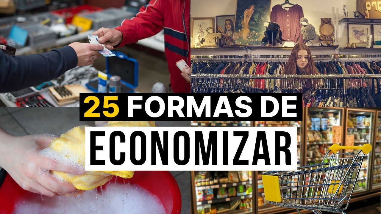 25 DICAS para ECONOMIZAR HOJE! Formas de Economia Doméstica Educação Financeira e Minimalismo