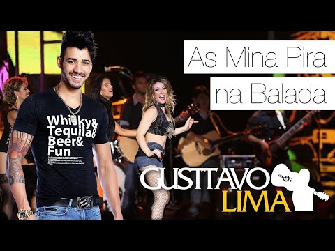 Gusttavo Lima - As Mina Pira Na Balada - [DVD Ao Vivo Em São Paulo] (Audio Oficial) - Sertanejo