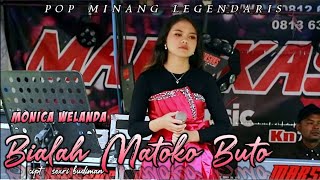 Download lagu MONICA WELANDA - BIALAH MATO KO BUTO - LAGU MINANG ORGEN TUNGGAL mp3