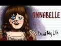 ANNABELLE THE CURSED DOLL Draw My Life
