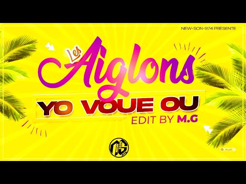 Les Aiglons - Yo Voueou (EDIT DJ M.G) 2023