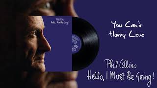 Phil Collins - You Can&#39;t Hurry Love (2016 Remaster)