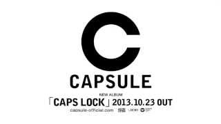 CAPSULE - CONTROL (Teaser Movie/30sec)