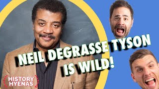 Neil deGrasse Tyson Is WILD! | ep 108 - History Hyenas