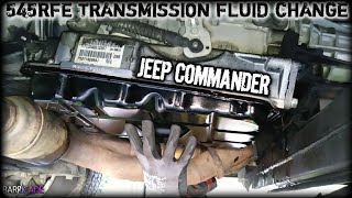 JEEP COMMANDER TRANSMISSION FLUID & FILTER CHANGE
