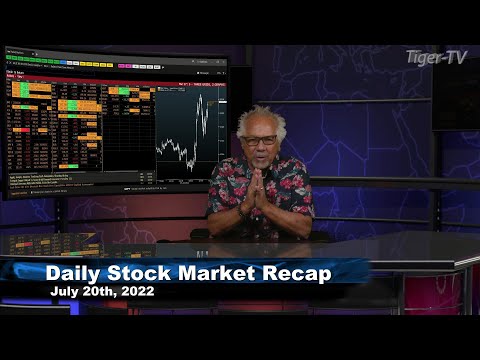 July 20th, Daily Market Recap - 2022