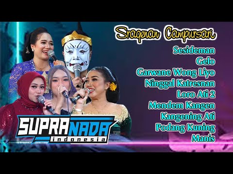 55 menit SUPRA NADA Sragenan , sesideman, manis, ninggal katresnan, garwane wong liyo