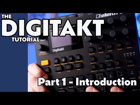 Elektron Digitakt Komplettes Tutorial – Teil 1 – Einführung und Überblick