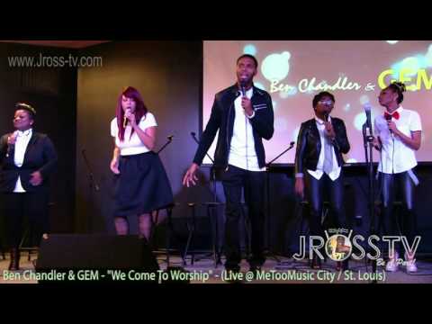 James Ross @ Ben Chandler & GEM - "We Come To Worship" - www.Jross-tv.com
