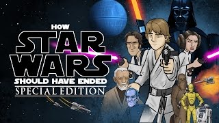 How Star Wars Should Have Ended (Special Edition)