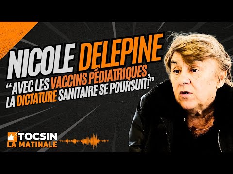 Alerte : 15 vaccins obligatoires et injustifiés pour les enfants ! - Dr Nicole Delépine