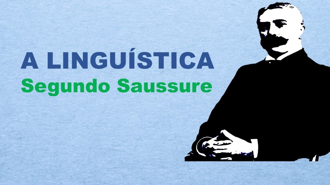 A Linguística de Saussure